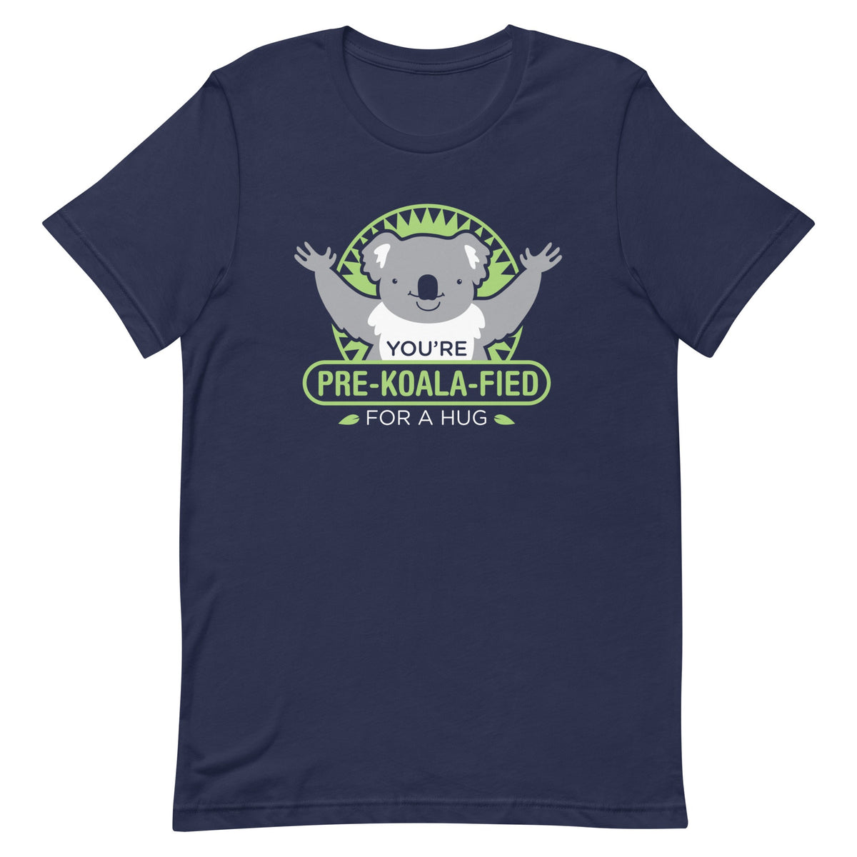 You're Pre-Koala-Fied For A Hug Men's Signature Tee product image 1