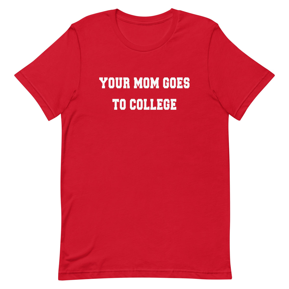 Your Mom Goes To College Men's Signature Tee product image 3