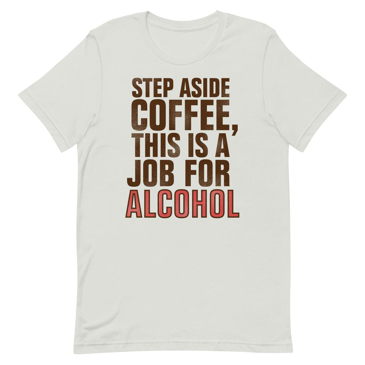 Step Aside Coffee, This Is A Job For Alcohol Men's product image 1