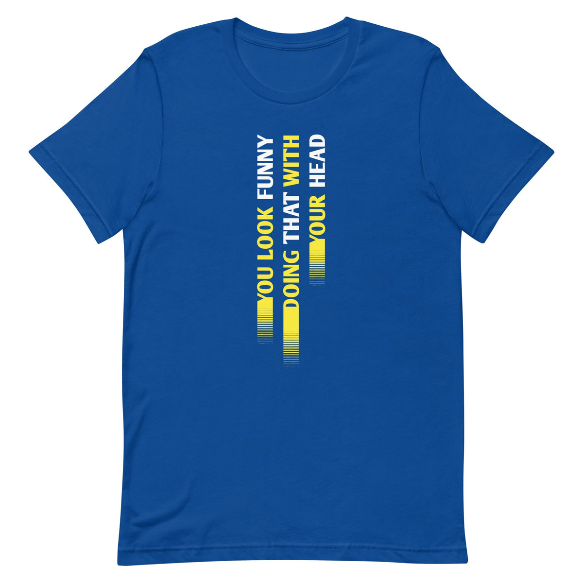 You Look Funny Doing That Men's Signature Tee product image 5