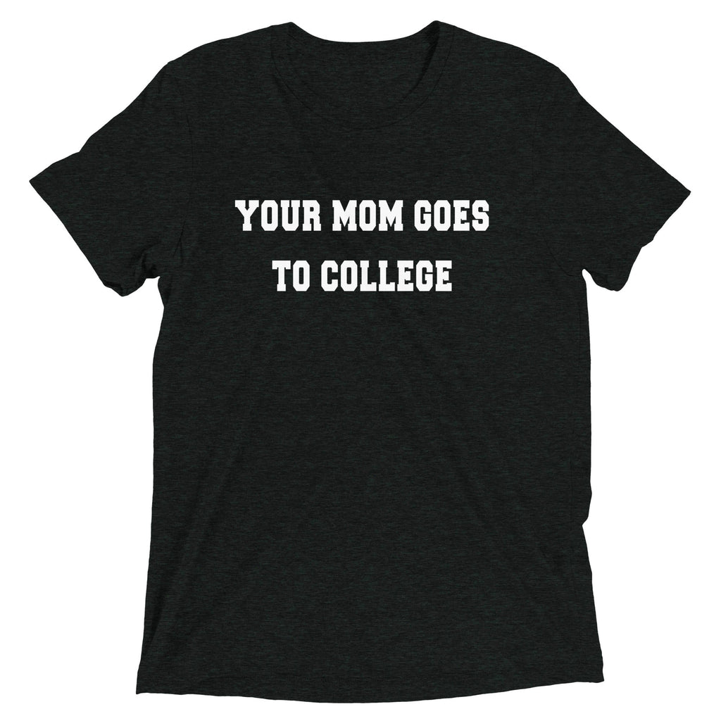 Your Mom Goes To College Men's Tri-Blend Tee product image 2