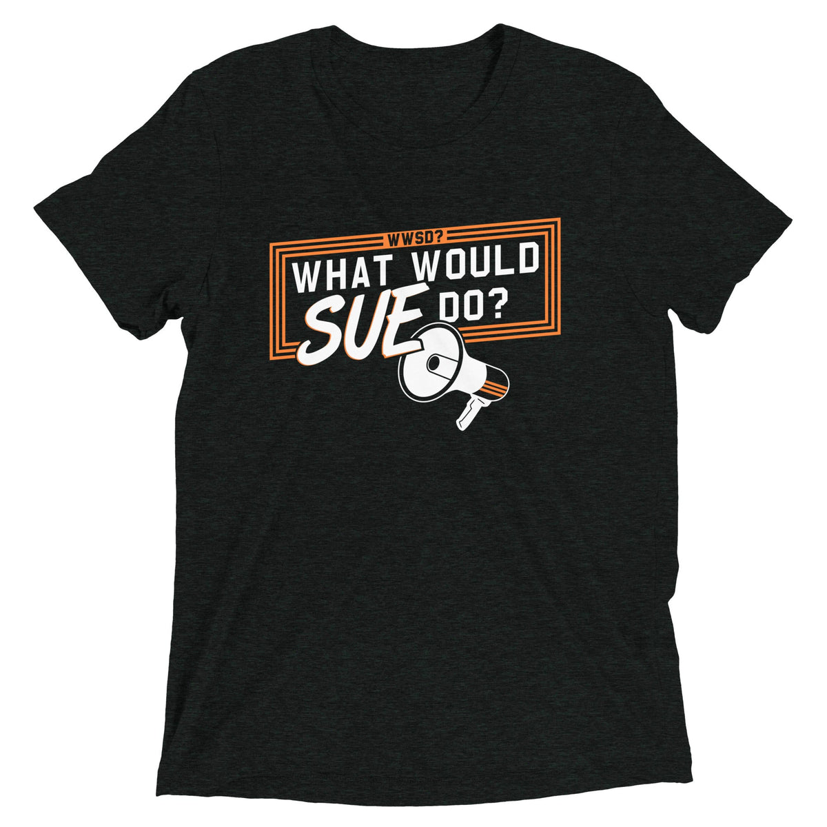 What Would Sue Do? Men's Tri-Blend Tee product image 1
