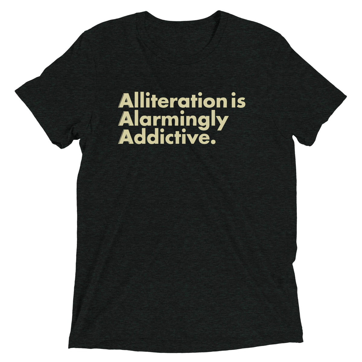 Alliteration Is Alarmingly Addictive Men's Tri-Blend Tee product image 1