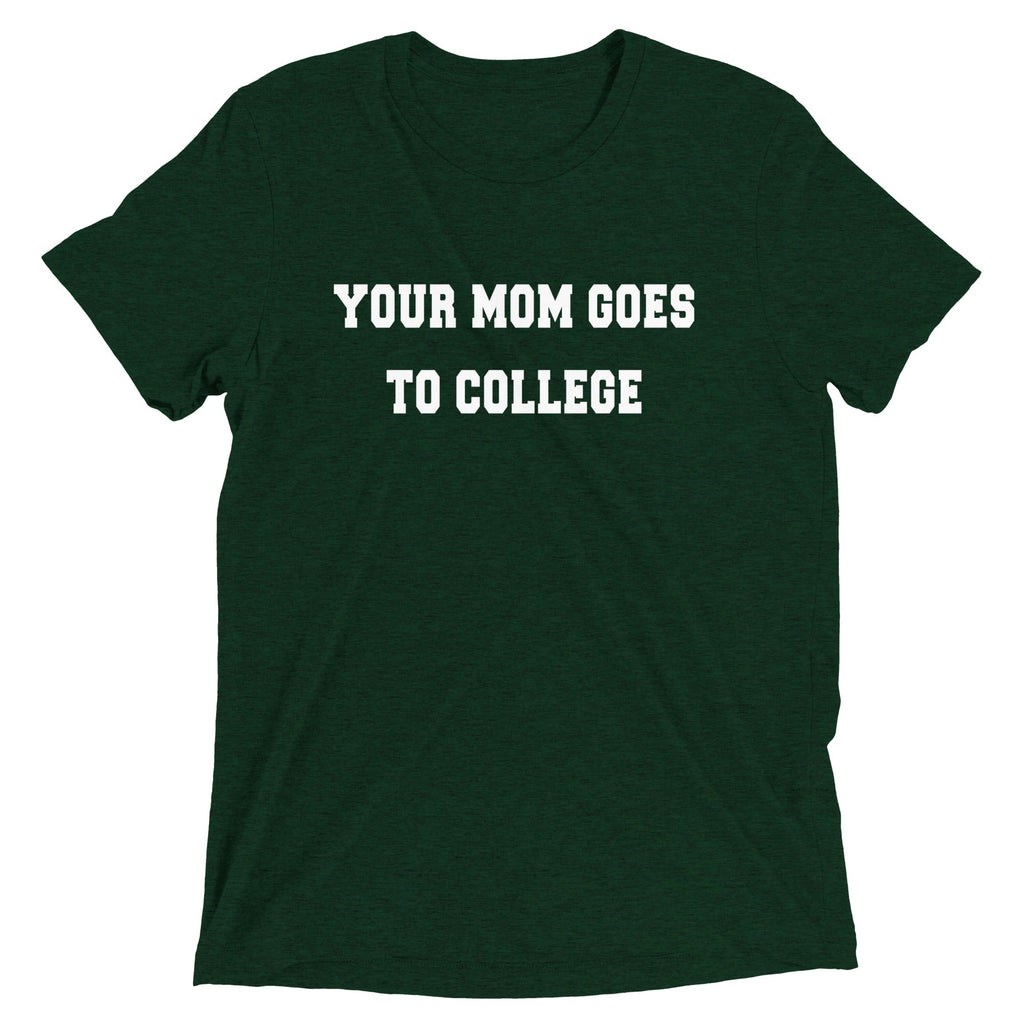 Your Mom Goes To College Men's Tri-Blend Tee product image 3