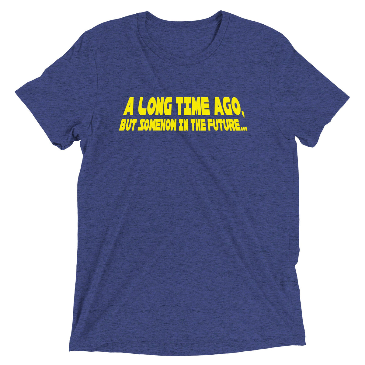 A Long Time Ago, But Somehow In The Future Men's Tri-Blend product image 5