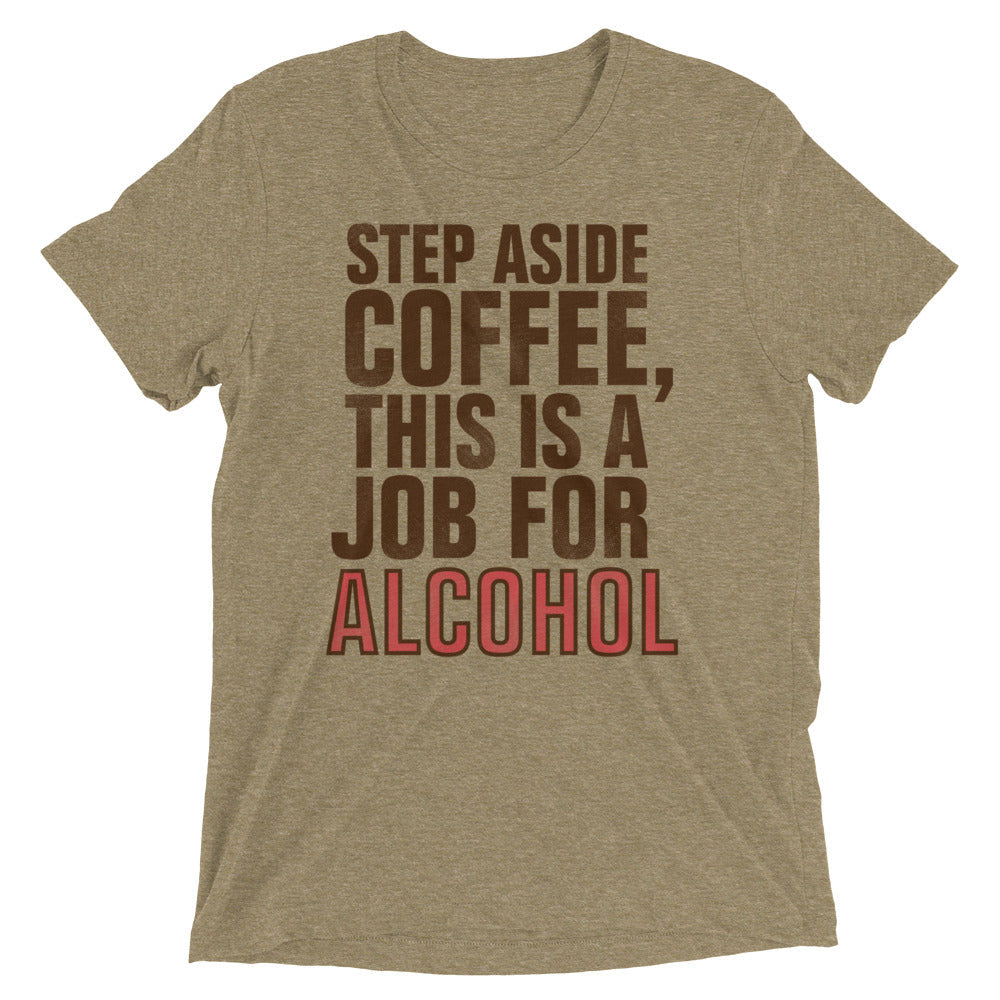 Step Aside Coffee, This Is A Job For Alcohol Men's product image 4