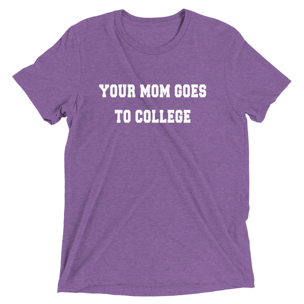 Your Mom Goes To College Men's Tri-Blend Tee product image 6