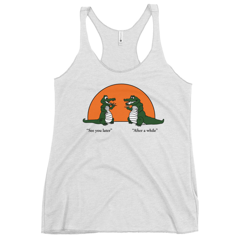 See You Later Alligator Women's Racerback Tank