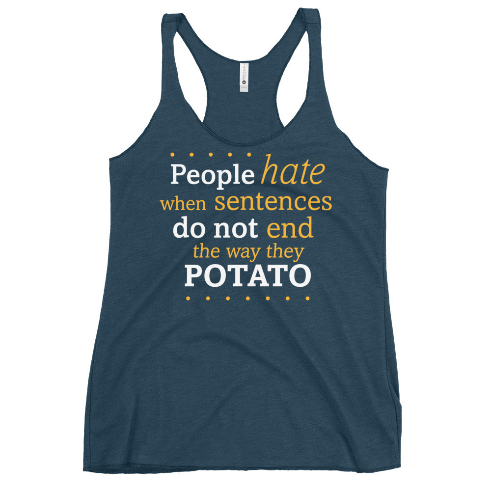Sentences That End In Potato Women's Racerback Tank