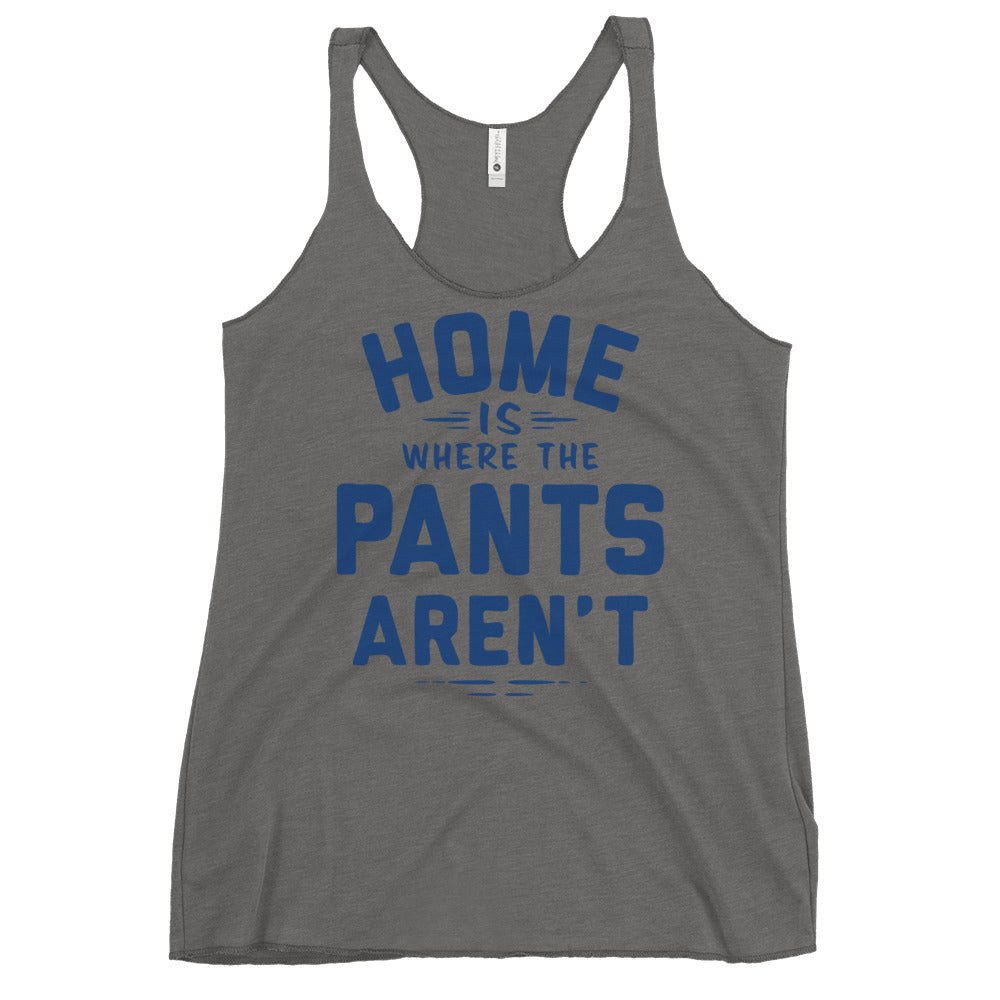 Home Is Where The Pants Aren't Women's Racerback Tank product image 1