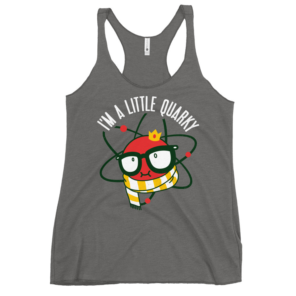 I'm A Little Quarky Women's Racerback Tank