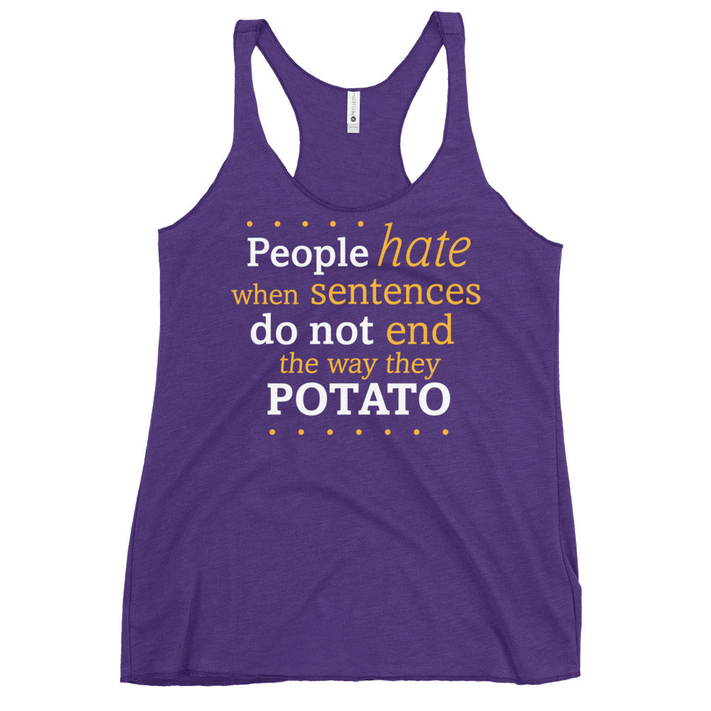 Sentences That End In Potato Women's Racerback Tank