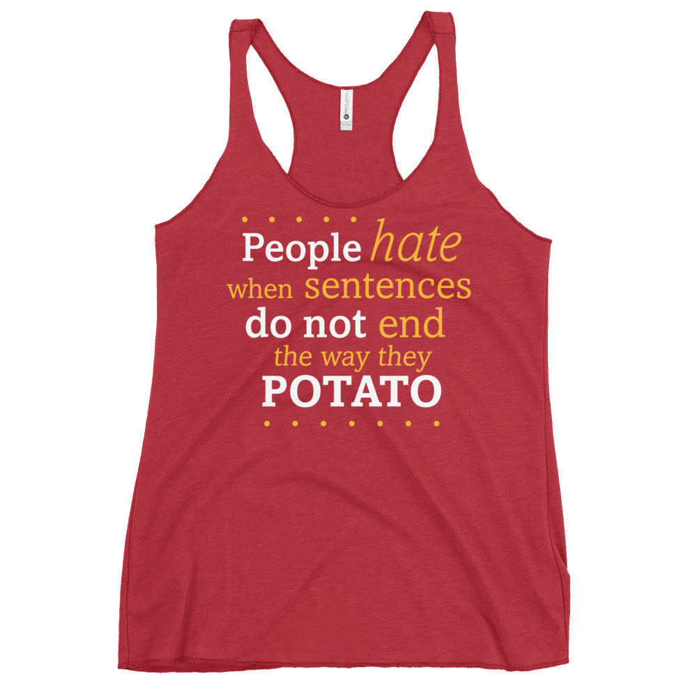 Sentences That End In Potato Women's Racerback Tank