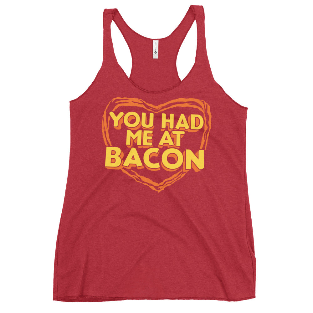 You Had Me At Bacon Women's Racerback Tank