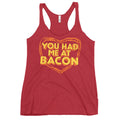 You Had Me At Bacon Women's Racerback Tank