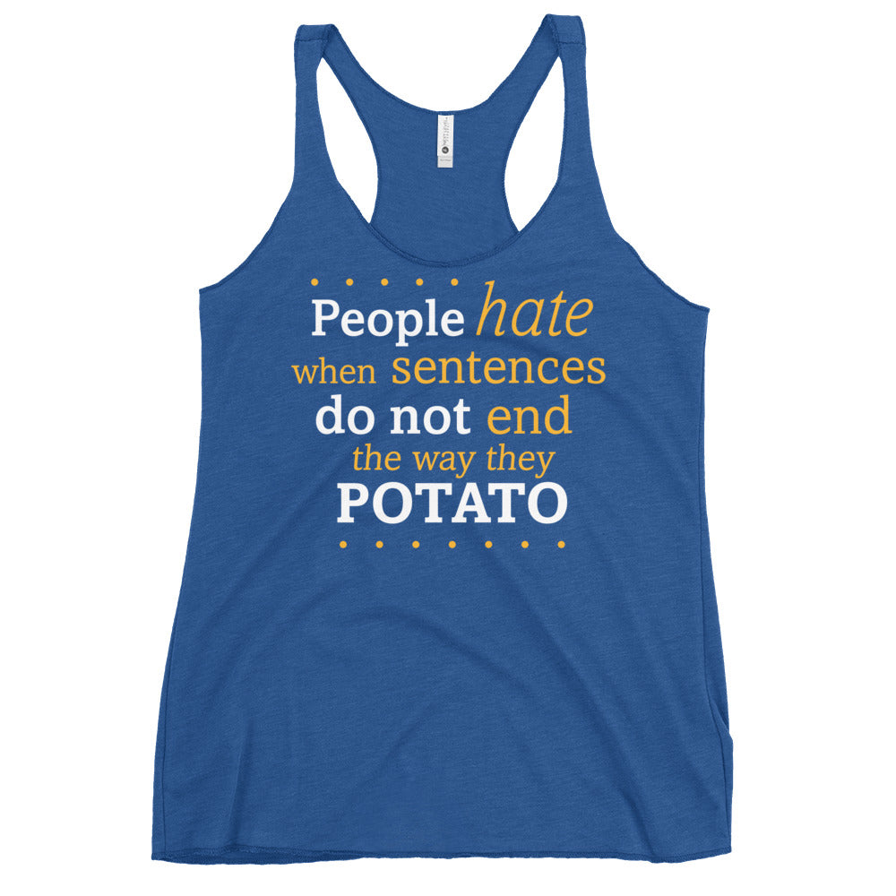 Sentences That End In Potato Women's Racerback Tank