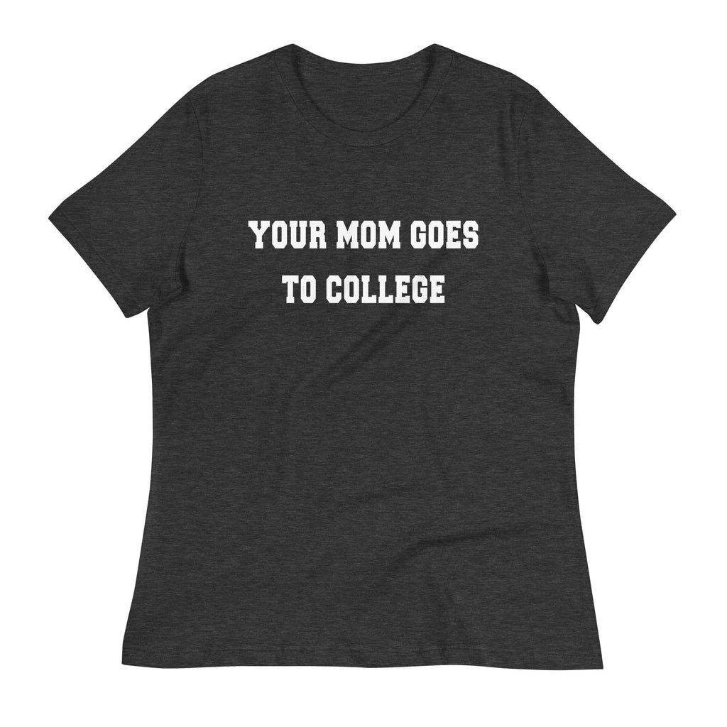 Your Mom Goes To College Women's Signature Tee product image 4