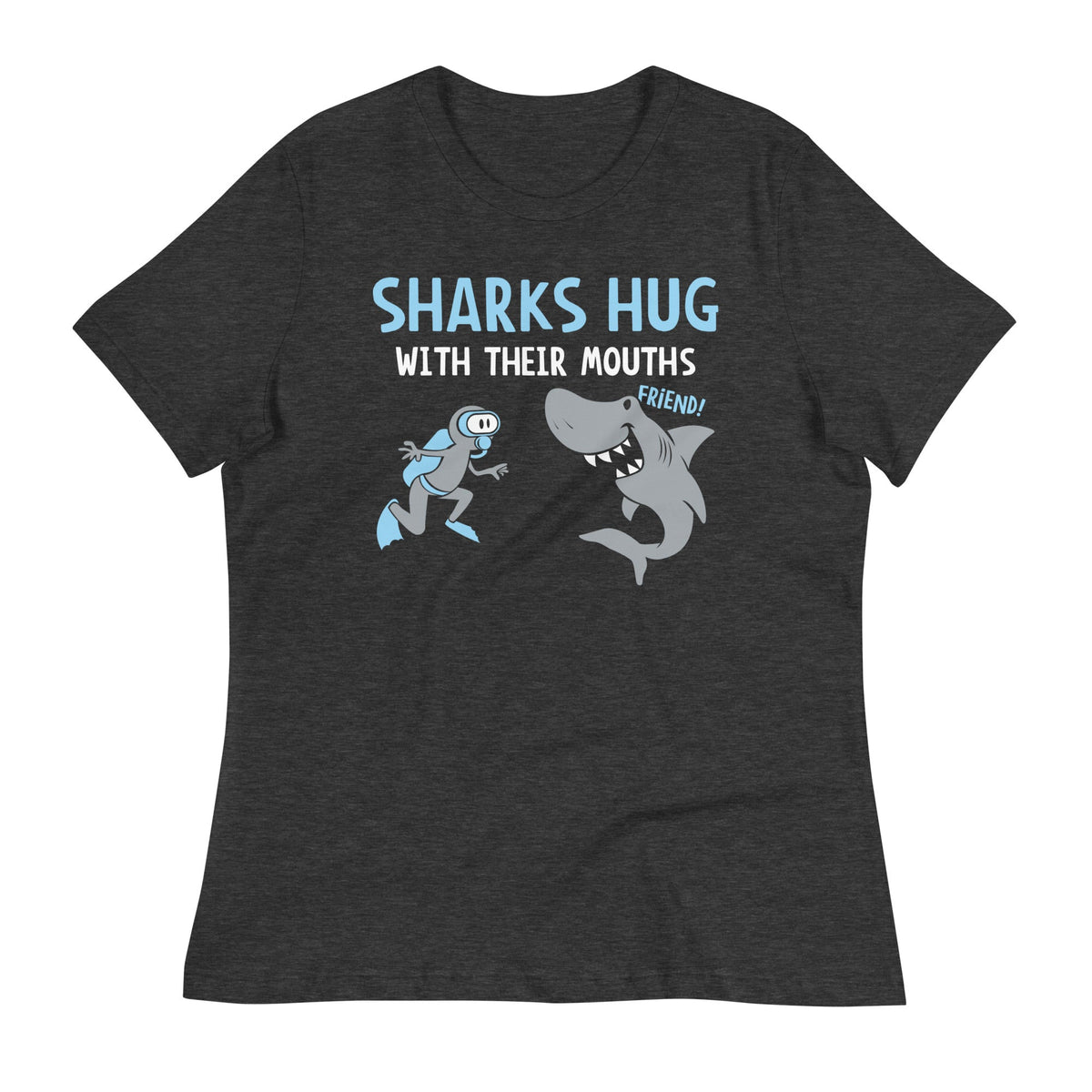 Sharks Hug With Their Mouths Women's Signature Tee product image 3