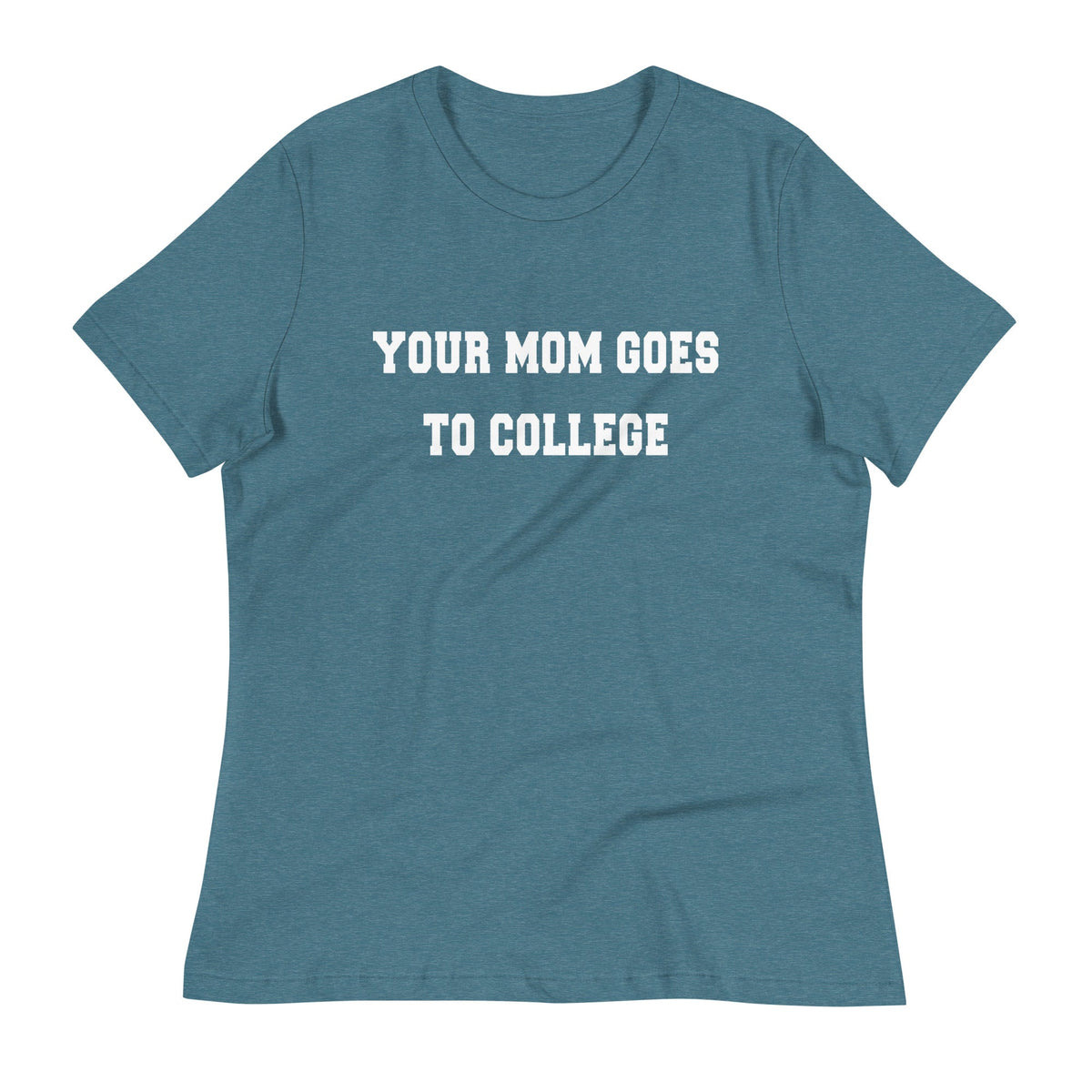 Your Mom Goes To College Women's Signature Tee product image 6