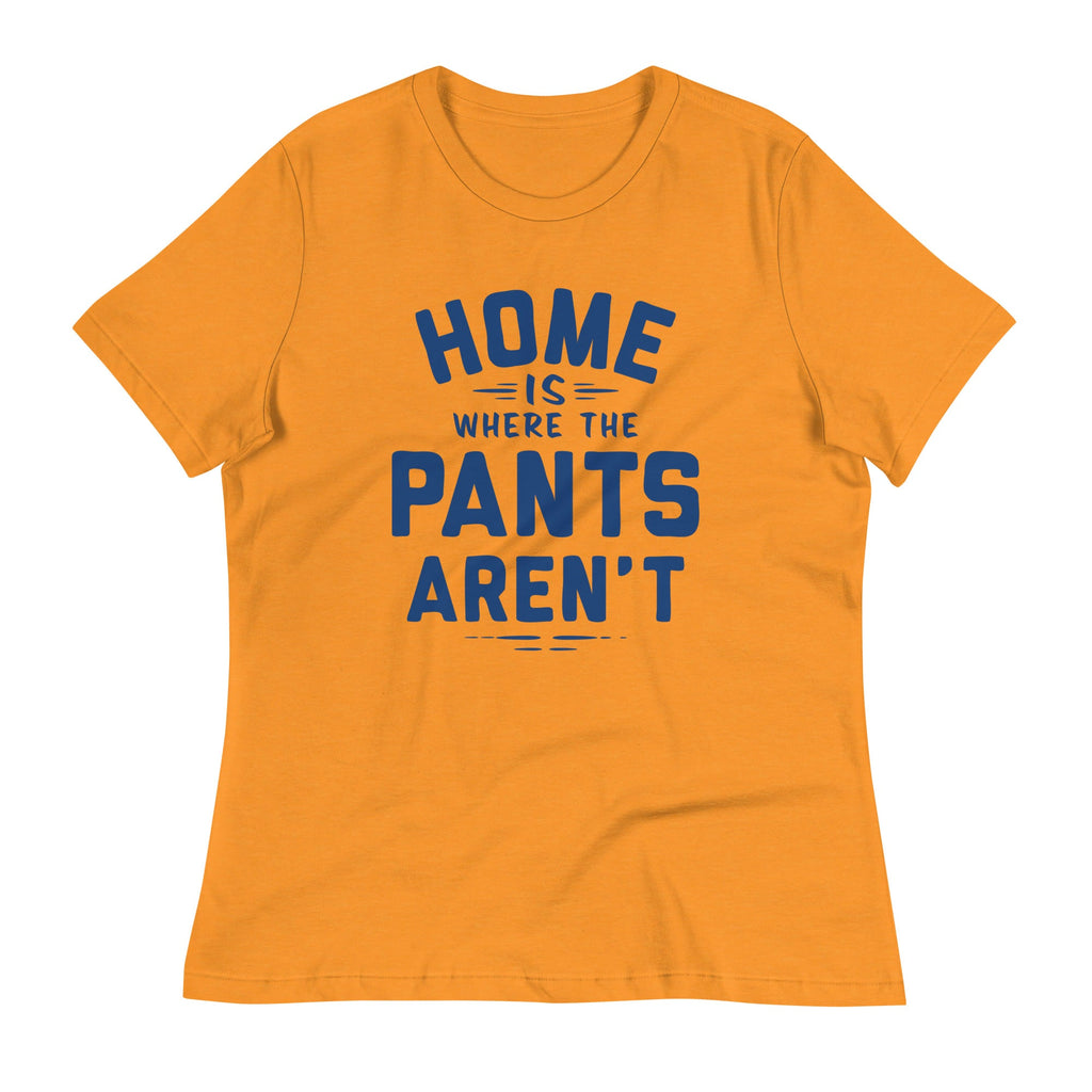 Home Is Where The Pants Aren't Women's Signature Tee product image 5