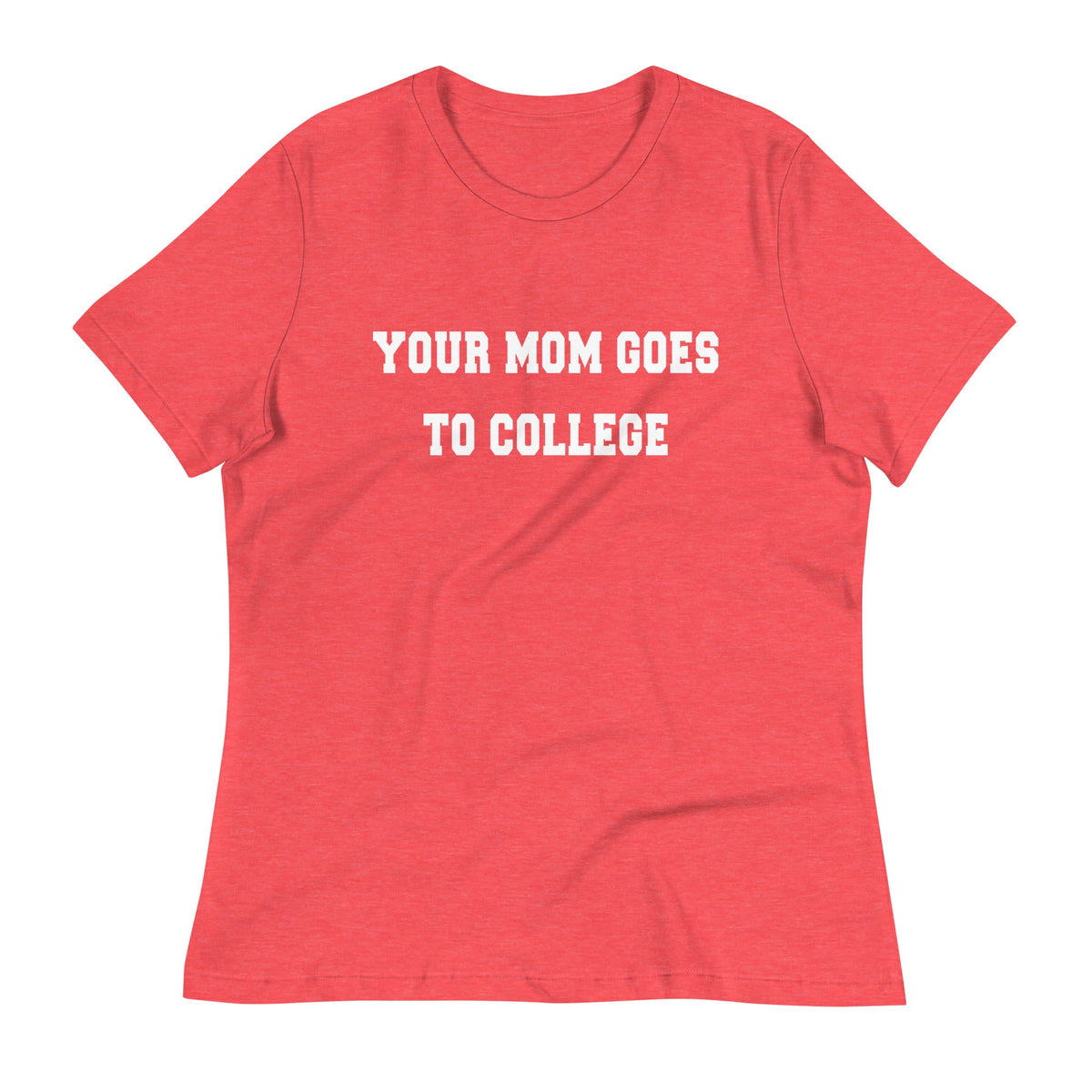 Your Mom Goes To College Women's Signature Tee product image 7