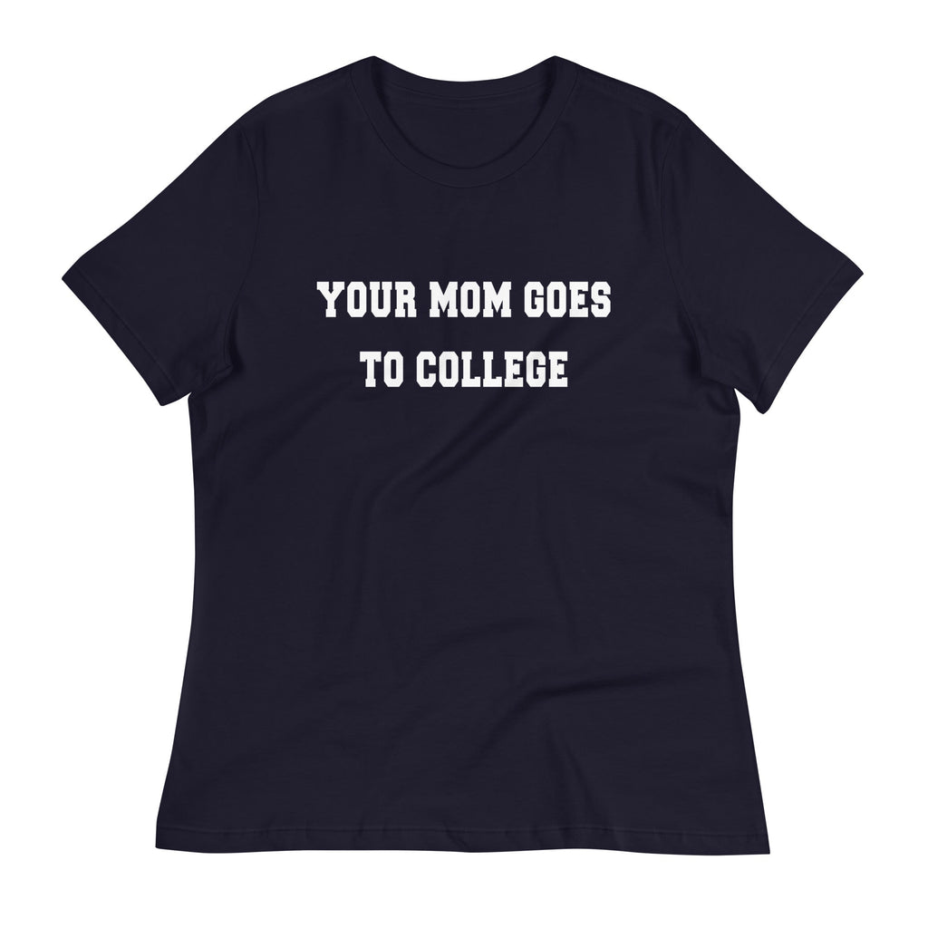 Your Mom Goes To College Women's Signature Tee product image 1