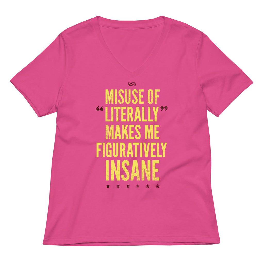 Misuse of Literally Makes Me Figuratively Insane Women's product image 6