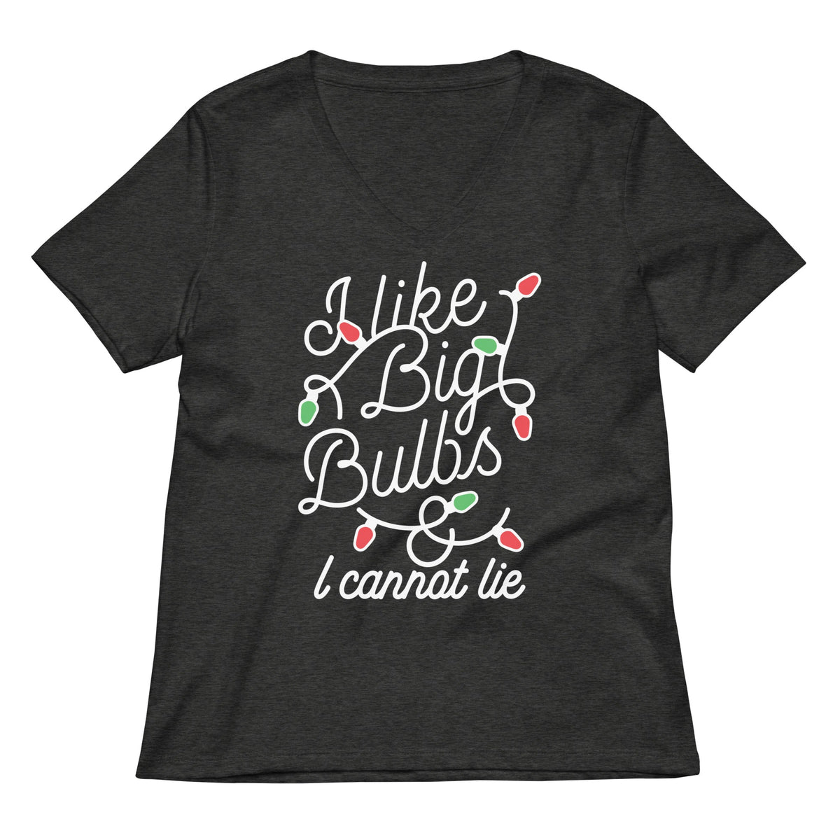 I Like Big Bulbs & I Cannot Lie Women's V-Neck Tee product image 3