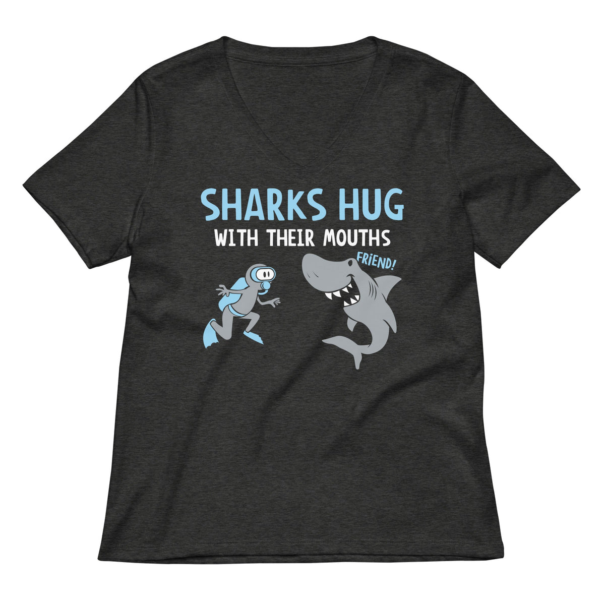 Sharks Hug With Their Mouths Women's V-Neck Tee product image 3