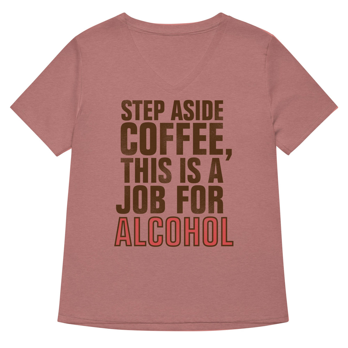 Step Aside Coffee, This Is A Job For Alcohol Women's V-Neck product image 2