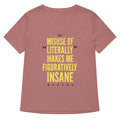 Misuse of Literally Makes Me Figuratively Insane Women's product image 1