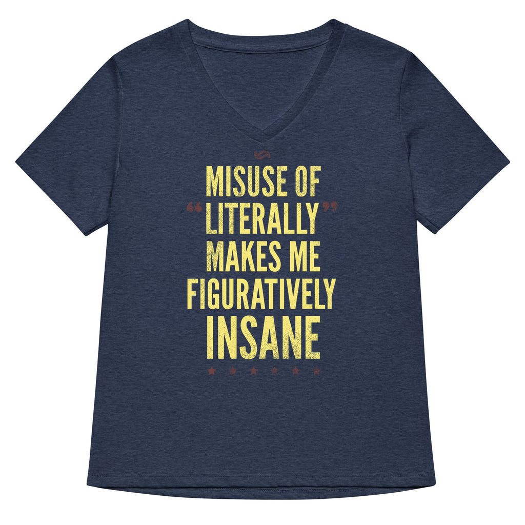 Misuse of Literally Makes Me Figuratively Insane Women's product image 3