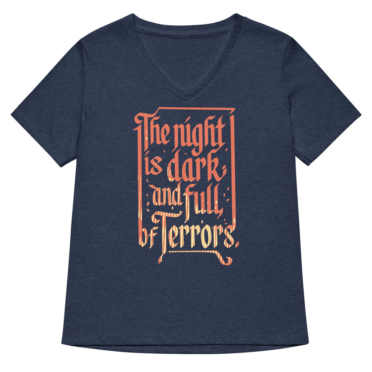 The Night Is Dark And Full Of Terrors Women's V-Neck Tee product image 1