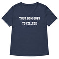 Your Mom Goes To College Women's V-Neck Tee product image 1