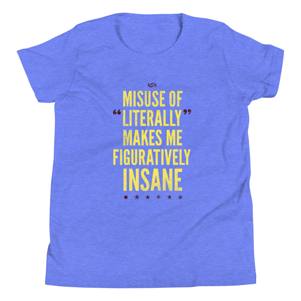 Misuse of Literally Makes Me Figuratively Insane Kid's product image 5