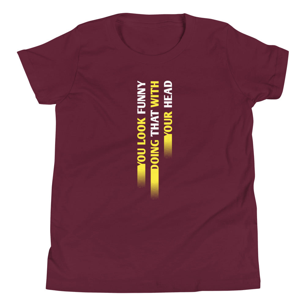 You Look Funny Doing That Kid's Youth Tee product image 3