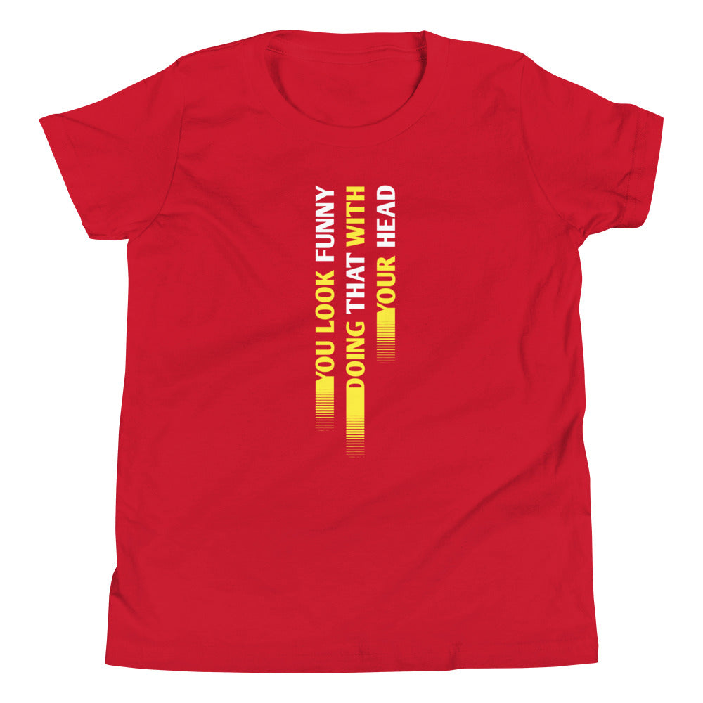 You Look Funny Doing That Kid's Youth Tee product image 4