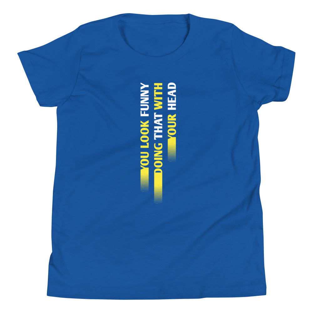 You Look Funny Doing That Kid's Youth Tee product image 5